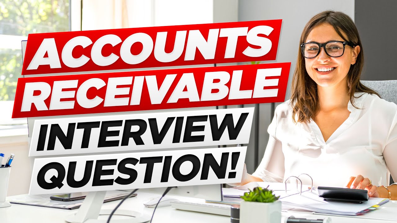 20 Accounts Receivable Clerk Interview Questions and Answers